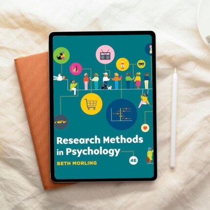 Research Methods in Psychology Evaluating a World of Information 4th Ed. by Beth Morling (2020)