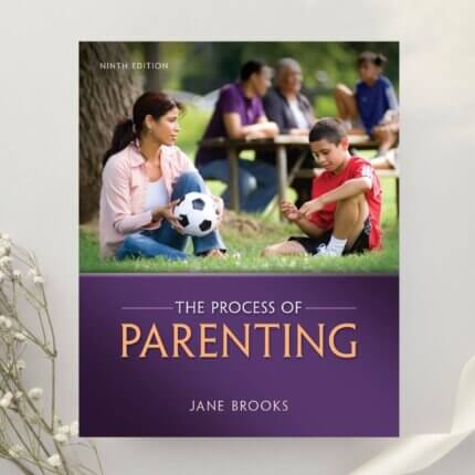 The Process of Parenting 9th Edition by Jane B. Brooks (2012)