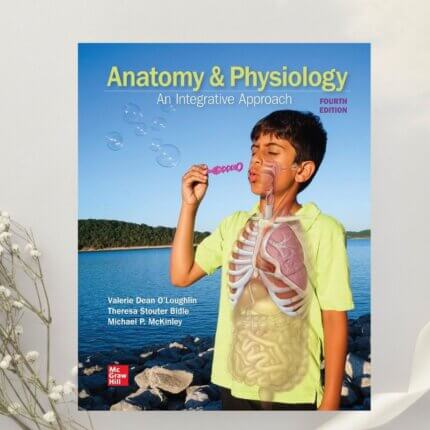 Anatomy & Physiology An Integrative Approach 4th Edition by McKinley et al. (2021)