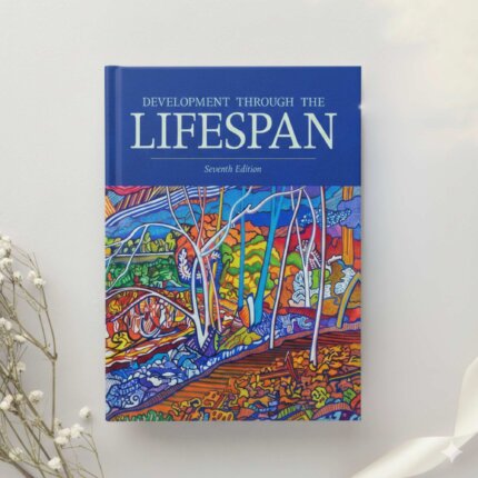 Development Through the Lifespan 7th Edition by Laura E. Berk (2017)
