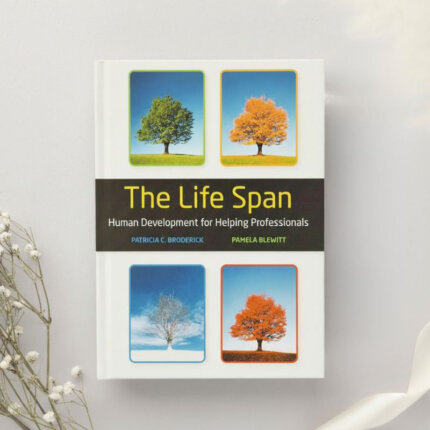 The Life Span Human Development for Helping Professionals 5th Ed. by Patricia Broderick & Pamela Blewitt (2019)
